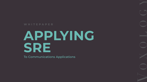 Applying SRE To Communications Applications